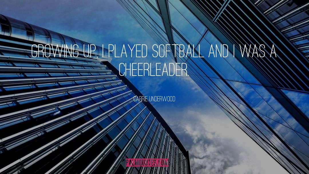 Cheerleader quotes by Carrie Underwood