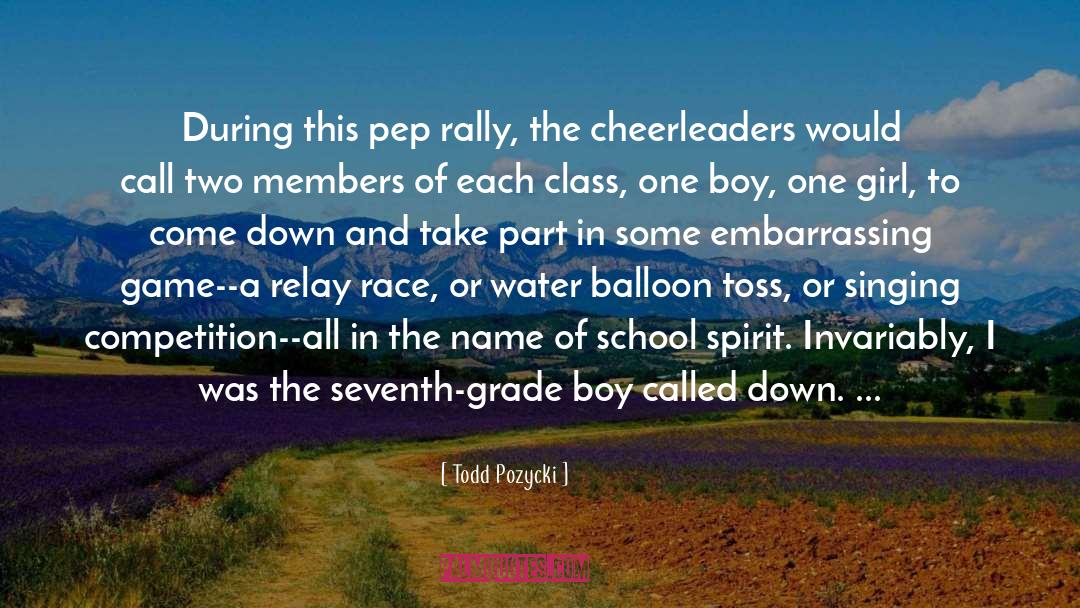 Cheerleader quotes by Todd Pozycki