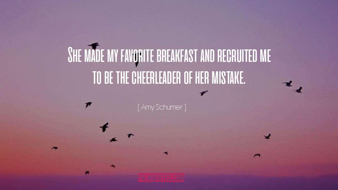 Cheerleader quotes by Amy Schumer