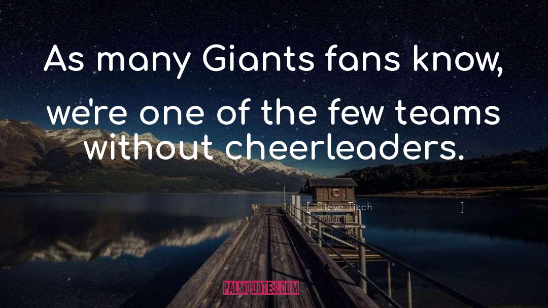 Cheerleaders quotes by Steve Tisch