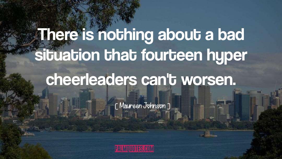 Cheerleaders quotes by Maureen Johnson