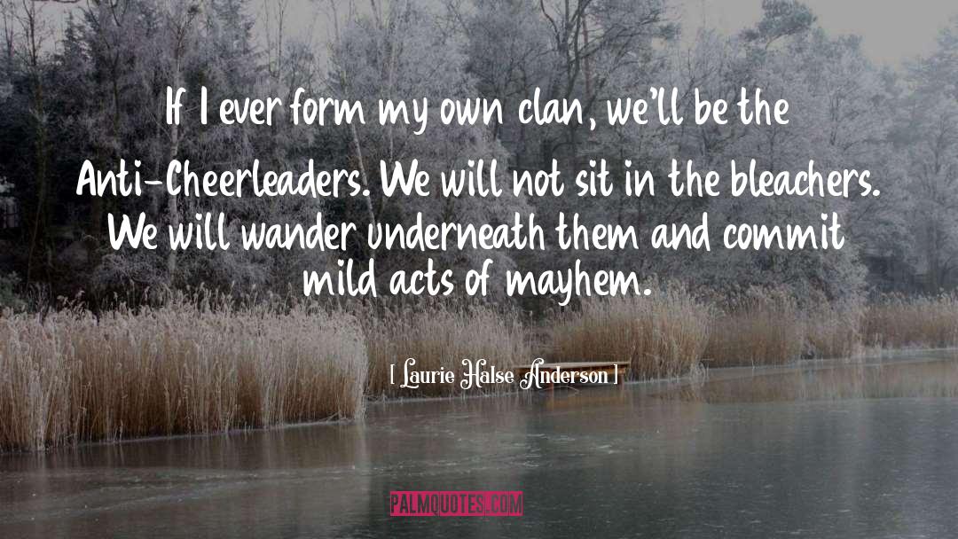 Cheerleaders quotes by Laurie Halse Anderson