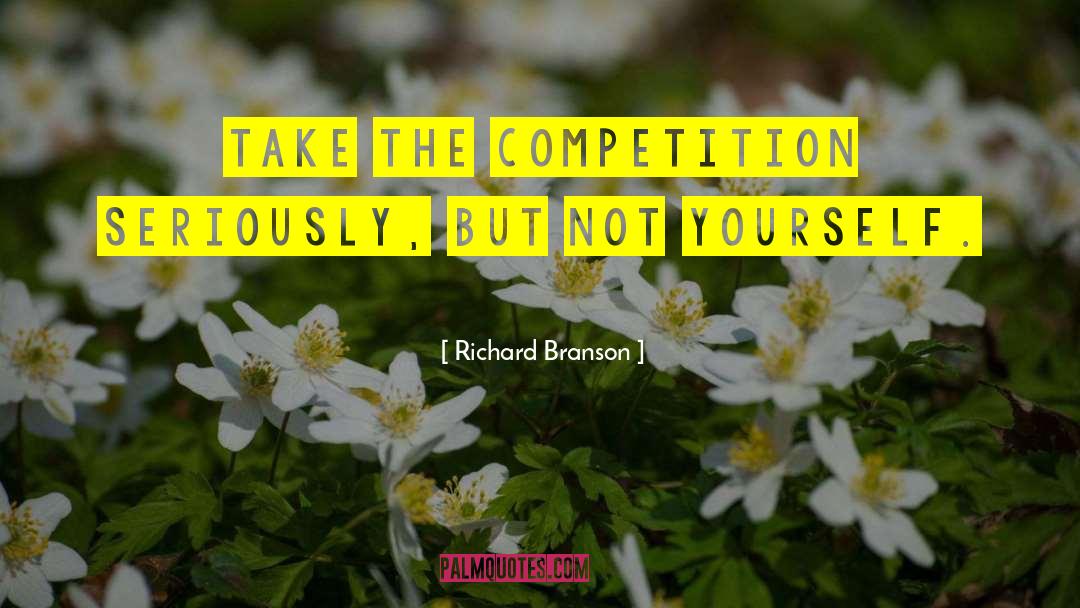 Cheerleading Competition Quotes quotes by Richard Branson