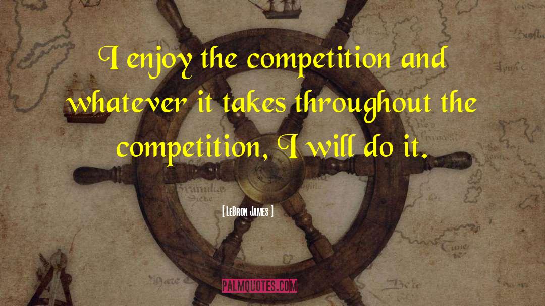 Cheerleading Competition Quotes quotes by LeBron James
