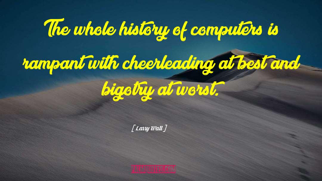Cheerleading Competition Quotes quotes by Larry Wall