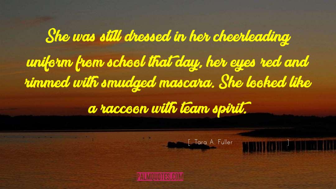 Cheerleading quotes by Tara A. Fuller