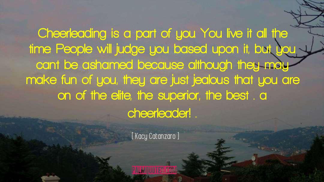 Cheerleading quotes by Kacy Catanzaro