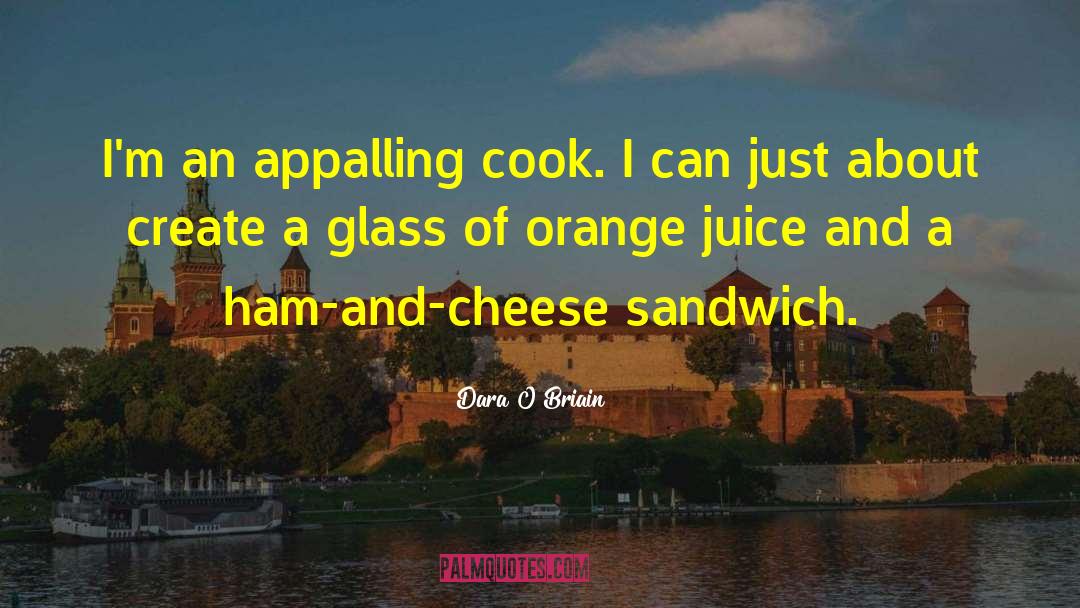 Cheese Sandwiches quotes by Dara O Briain