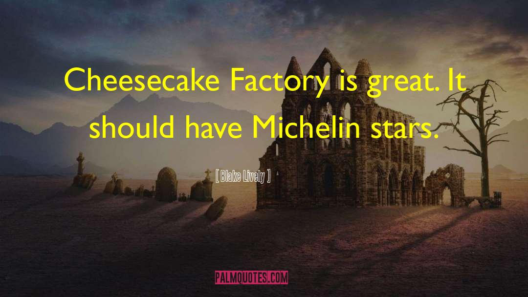 Cheesecake Factory Stock quotes by Blake Lively