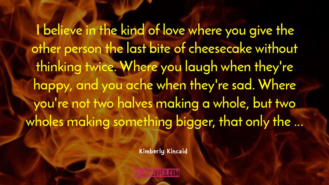 Cheesecake quotes by Kimberly Kincaid