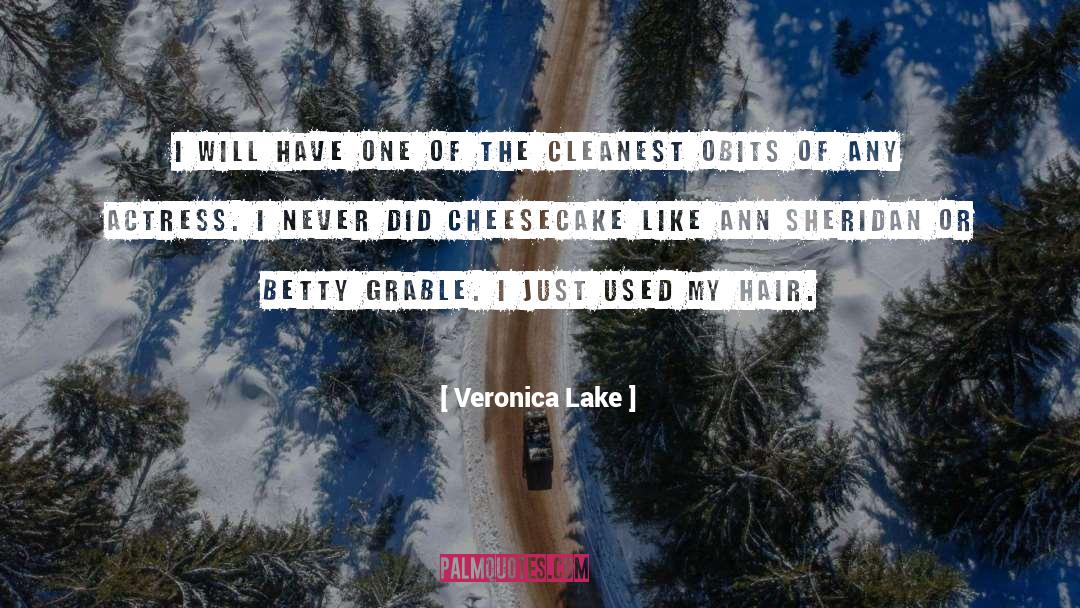 Cheesecake quotes by Veronica Lake