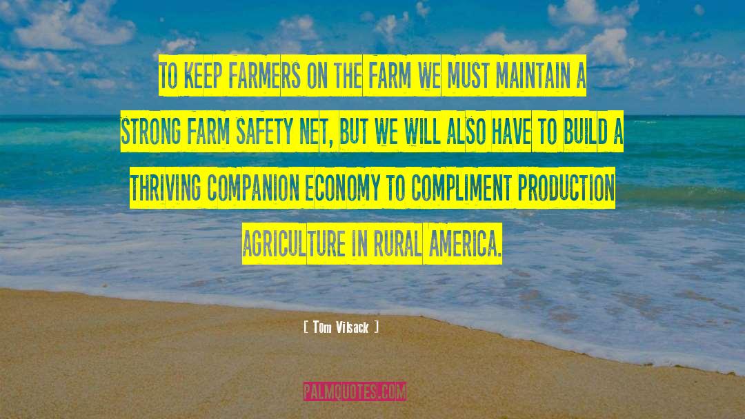 Cheeseman Farm quotes by Tom Vilsack