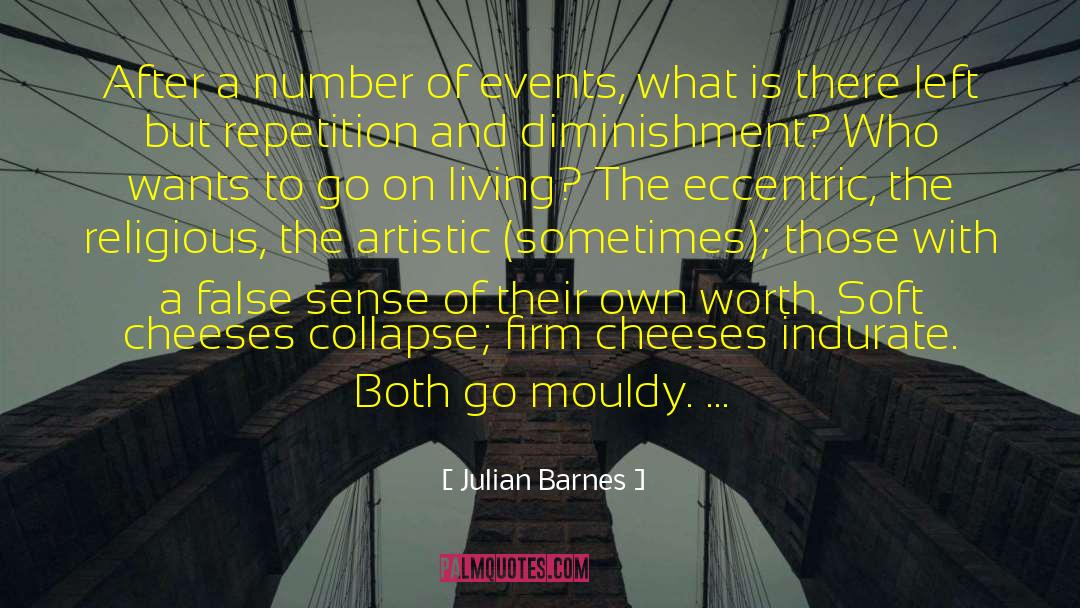 Cheeses quotes by Julian Barnes