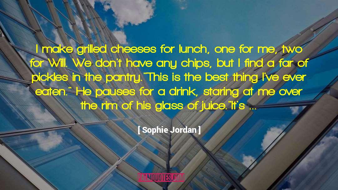 Cheeses quotes by Sophie Jordan