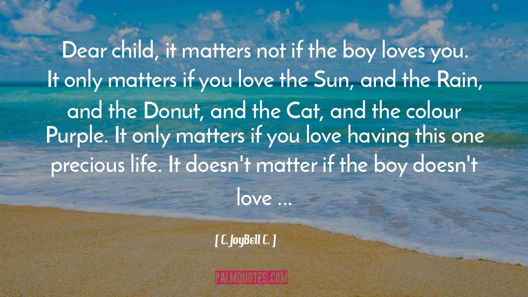 Cheesy Donut quotes by C. JoyBell C.