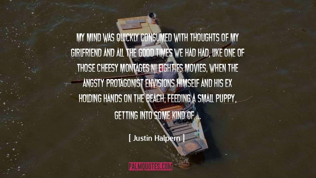 Cheesy quotes by Justin Halpern