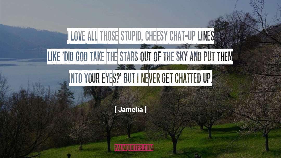 Cheesy quotes by Jamelia