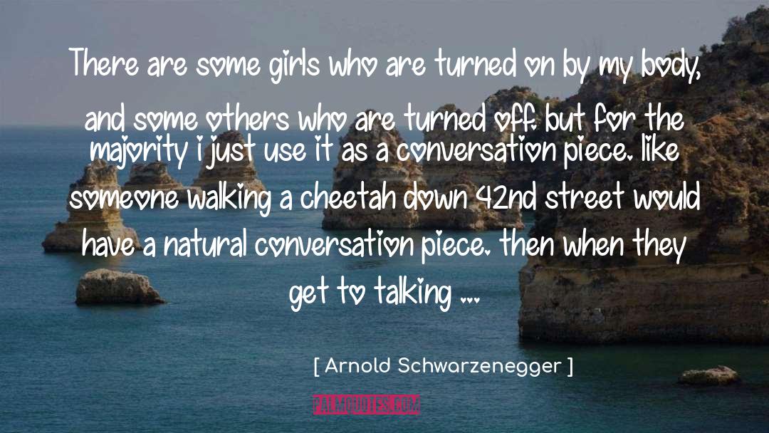 Cheetah quotes by Arnold Schwarzenegger