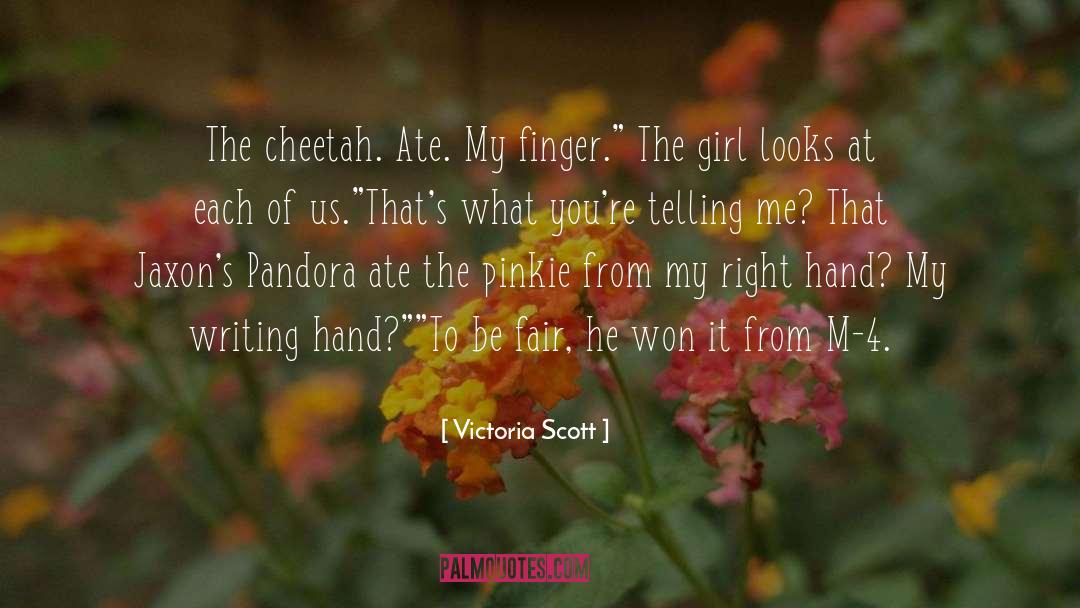 Cheetah quotes by Victoria Scott