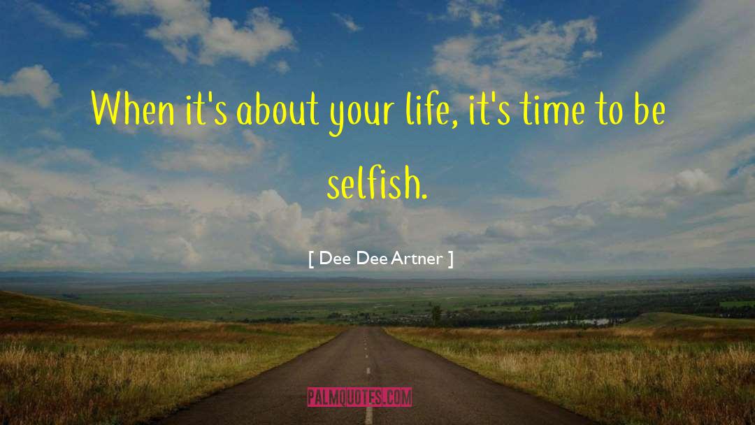 Cheeva Dee quotes by Dee Dee Artner