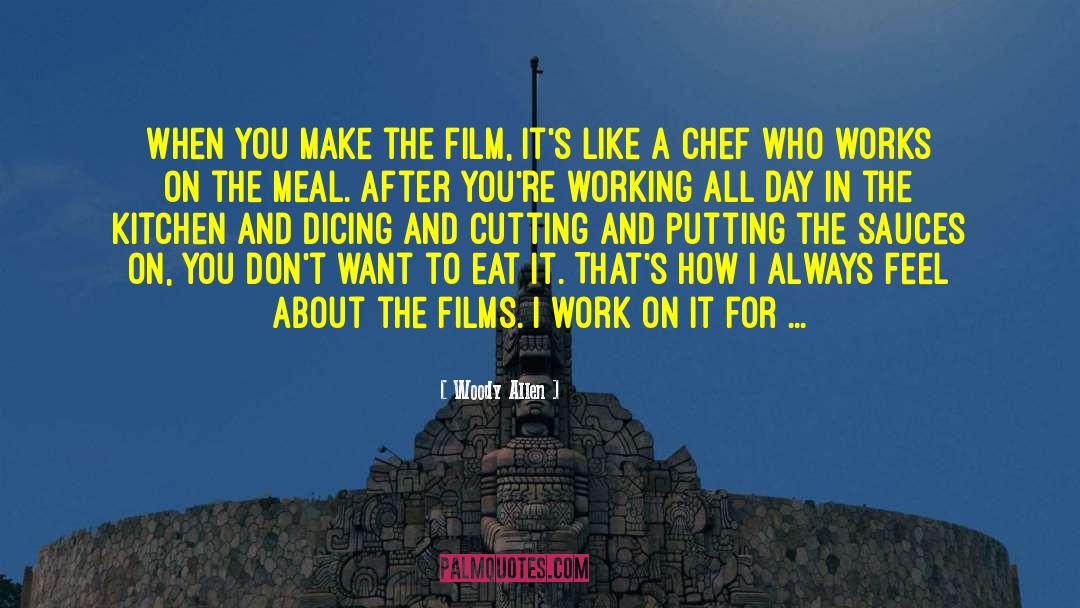 Chef Ferraro quotes by Woody Allen