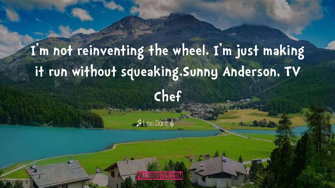 Chef quotes by Lexi Dare
