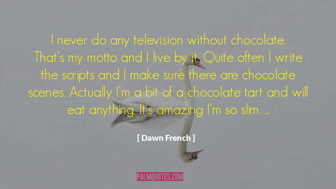 Chefs Chocolate Salty Balls quotes by Dawn French