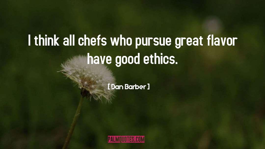 Chefs quotes by Dan Barber