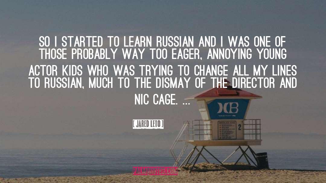 Cheka Russian quotes by Jared Leto