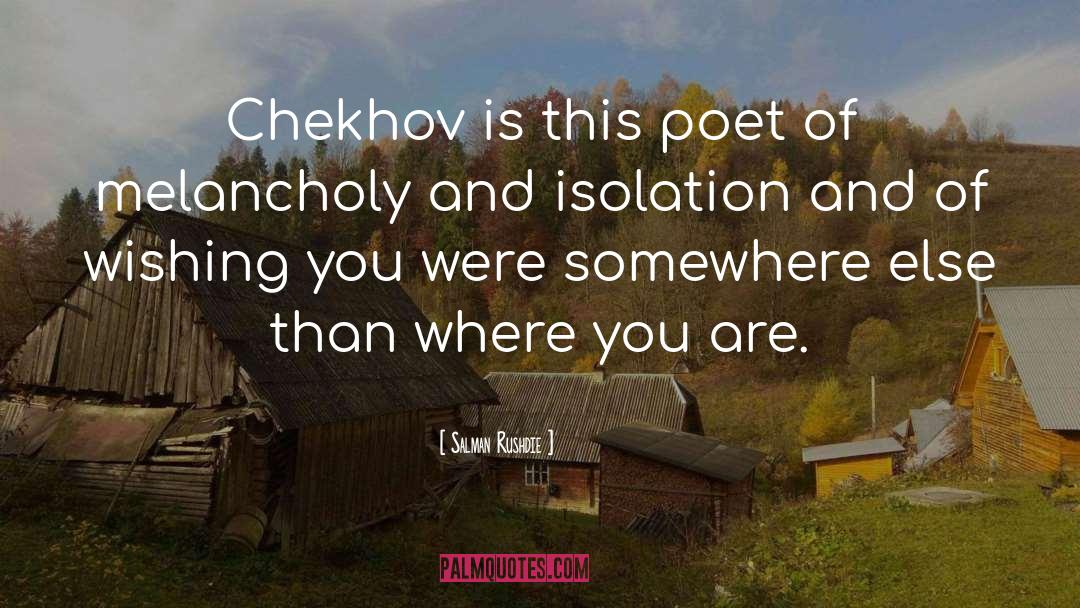 Chekhov quotes by Salman Rushdie