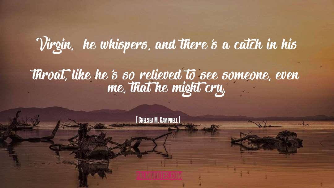 Chelsea M Cameron quotes by Chelsea M. Campbell