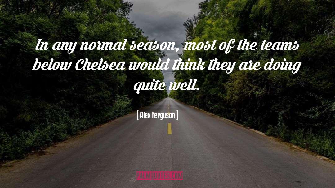 Chelsea quotes by Alex Ferguson
