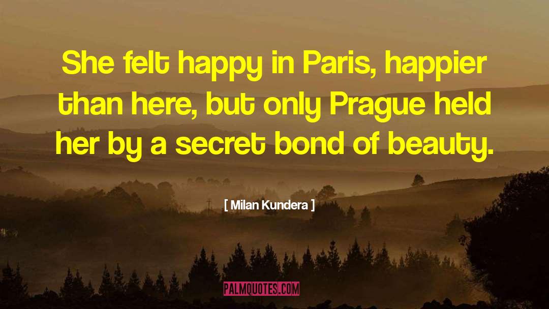 Chemical Bond quotes by Milan Kundera