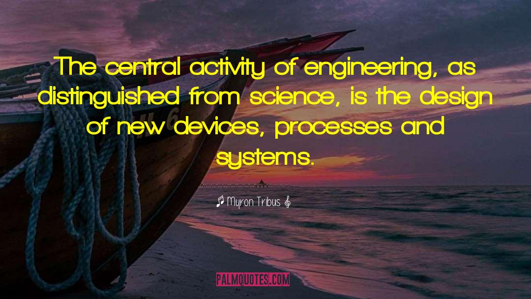 Chemical Engineering quotes by Myron Tribus