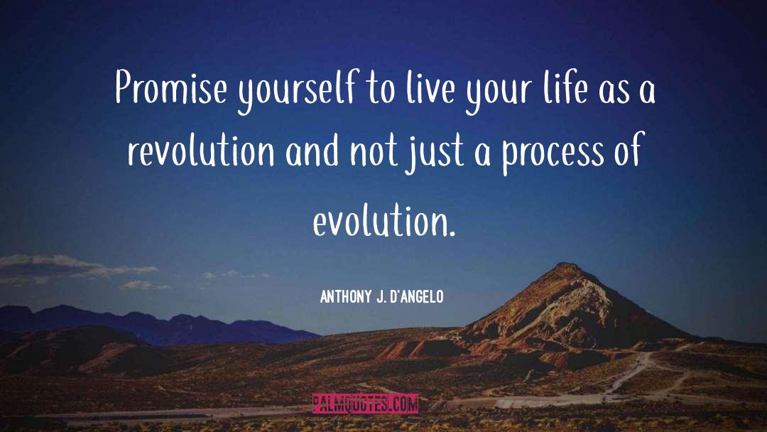 Chemical Evolution quotes by Anthony J. D'Angelo