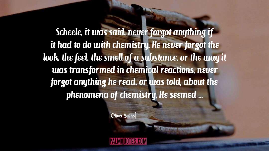 Chemical quotes by Oliver Sacks