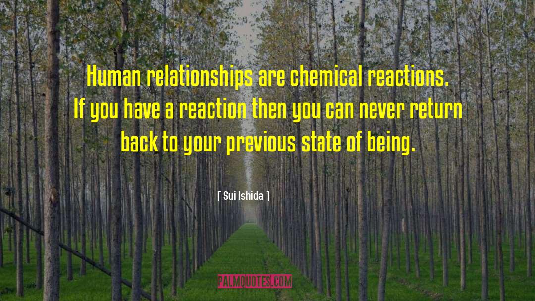 Chemical Reactions quotes by Sui Ishida