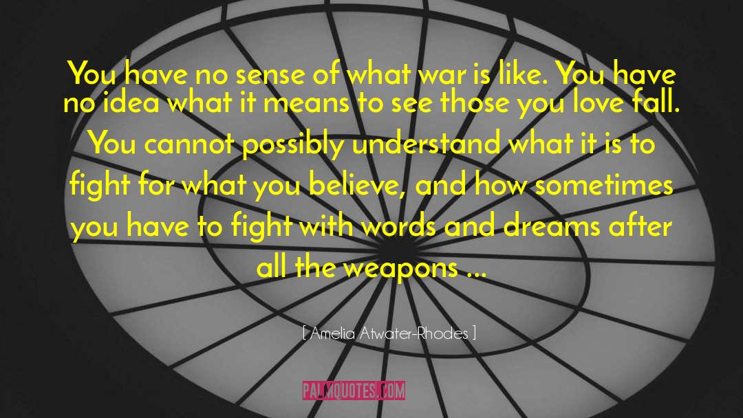 Chemical Weapons quotes by Amelia Atwater-Rhodes