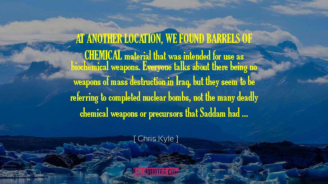 Chemical Weapons quotes by Chris Kyle