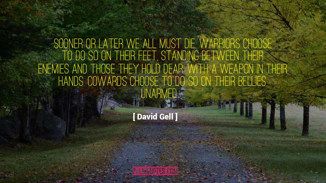 Chemical Weapons quotes by David Gell