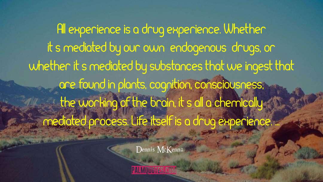 Chemically quotes by Dennis McKenna