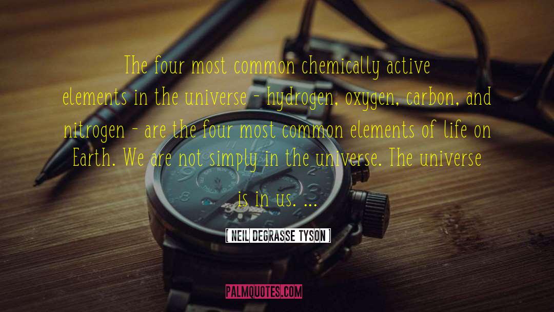 Chemically quotes by Neil DeGrasse Tyson