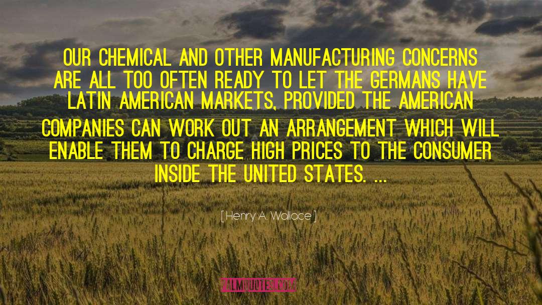 Chemicals quotes by Henry A. Wallace