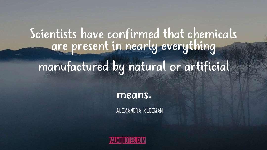 Chemicals quotes by Alexandra Kleeman