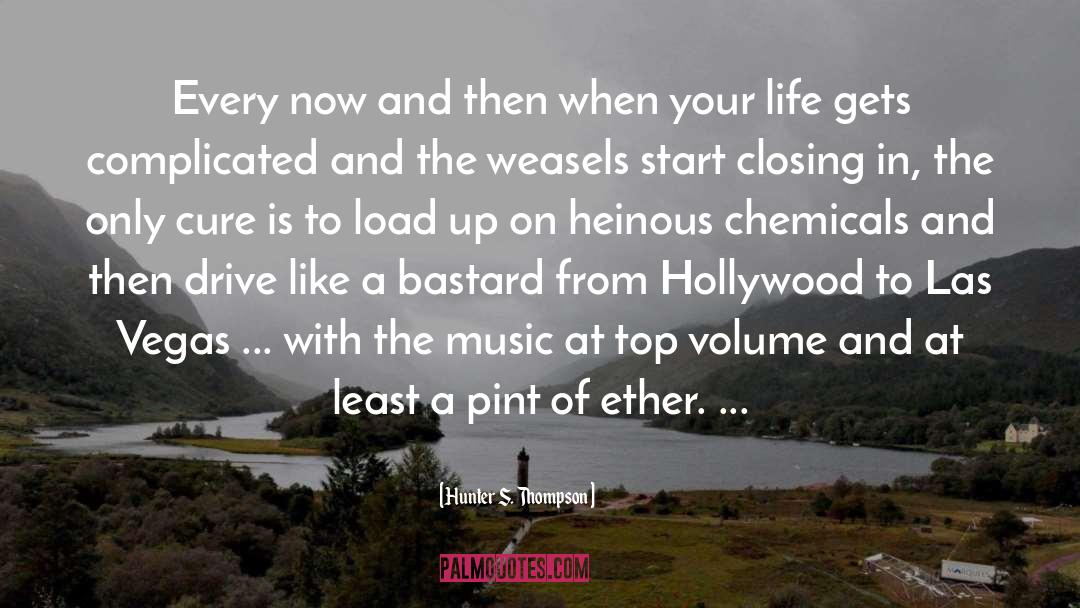 Chemicals quotes by Hunter S. Thompson