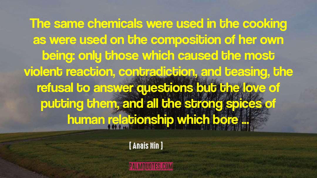 Chemicals quotes by Anais Nin