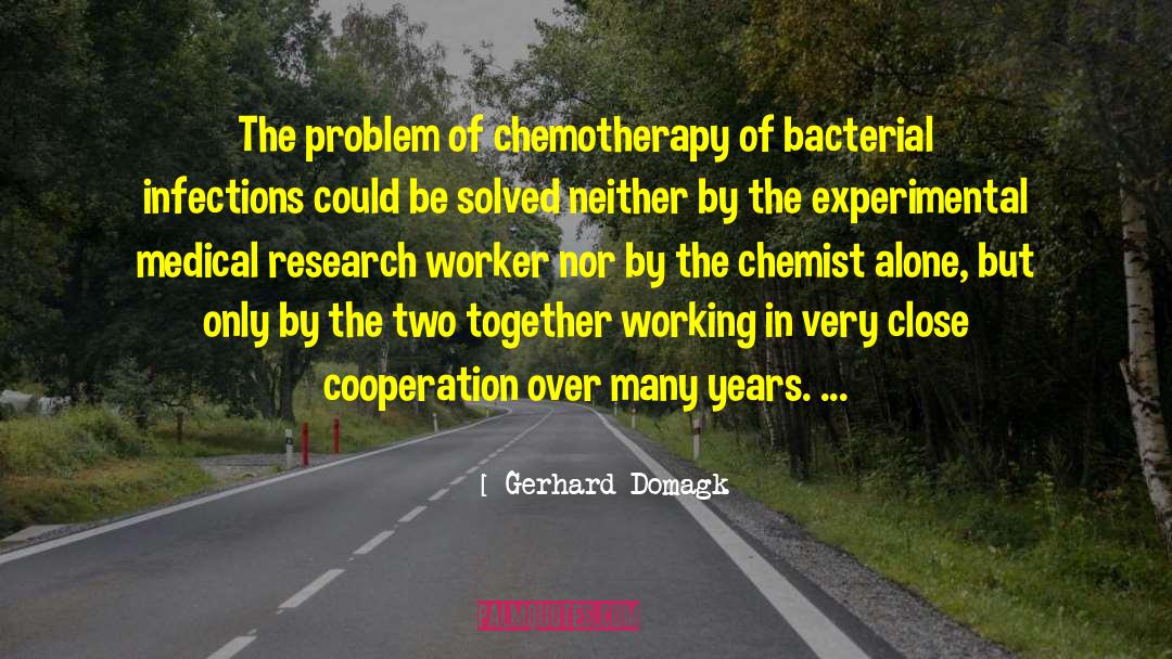 Chemist quotes by Gerhard Domagk