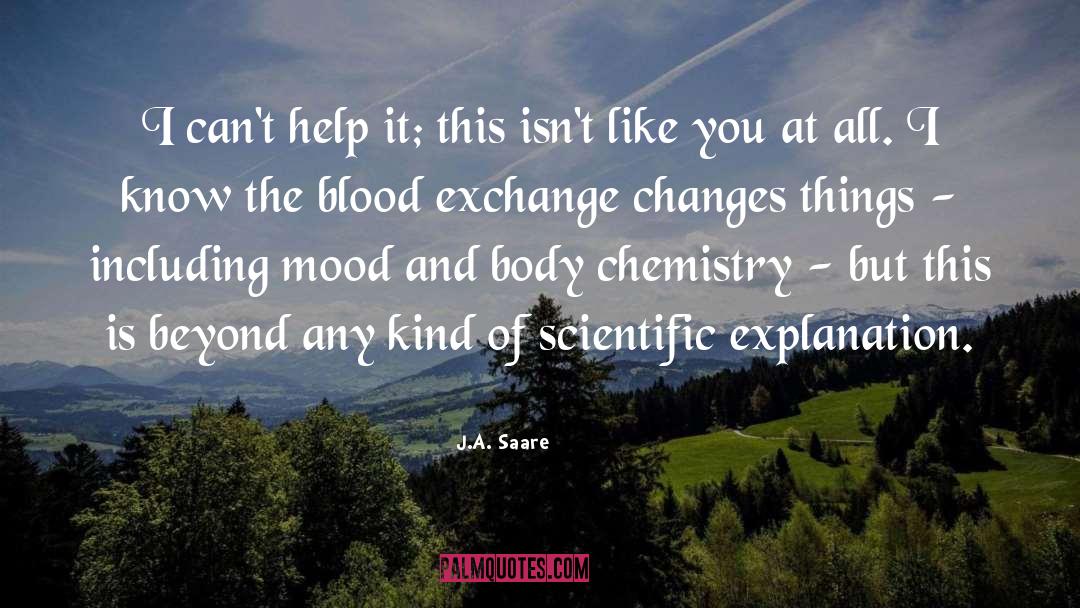 Chemistry Parnter quotes by J.A. Saare