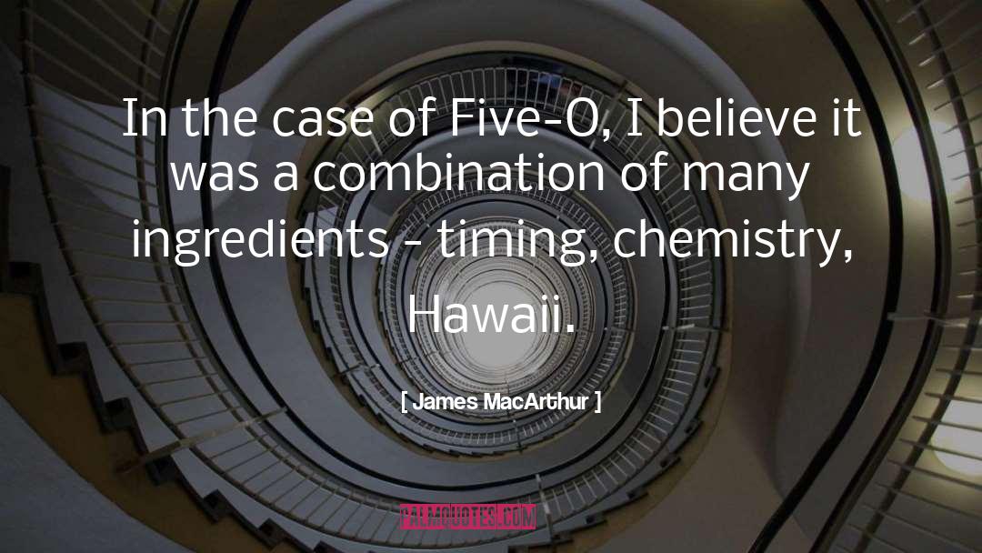 Chemistry Parnter quotes by James MacArthur
