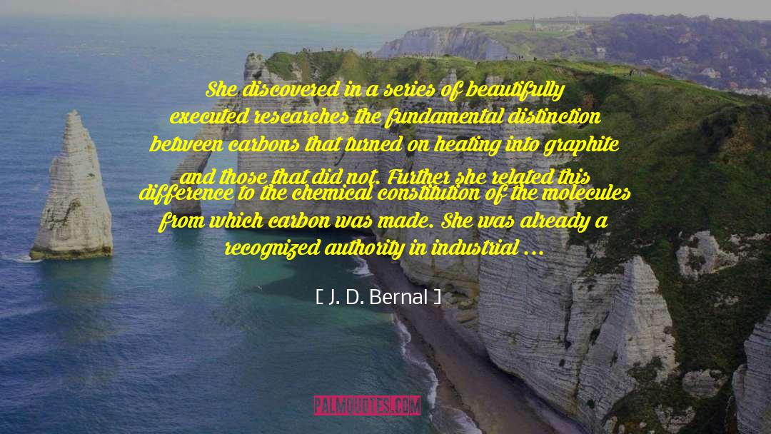 Chemistry quotes by J. D. Bernal